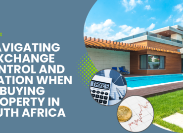 Navigating Exchange Control and Taxation When Buying Property in South Africa