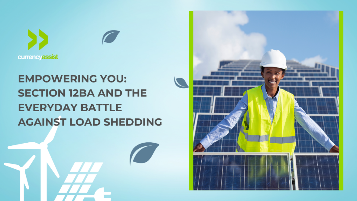 Empowering You: Section 12BA and the Everyday Battle Against Load Shedding