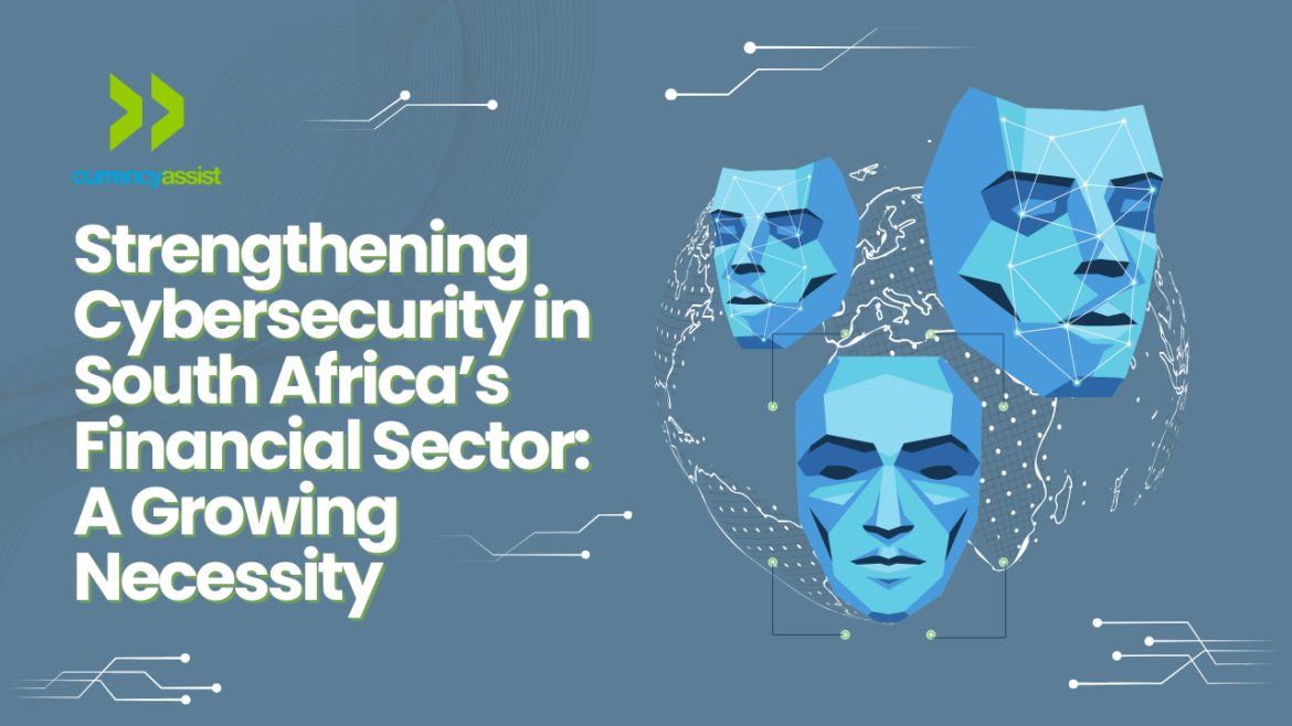 Strengthening Cybersecurity in South Africa’s Financial Sector: A Growing Necessity