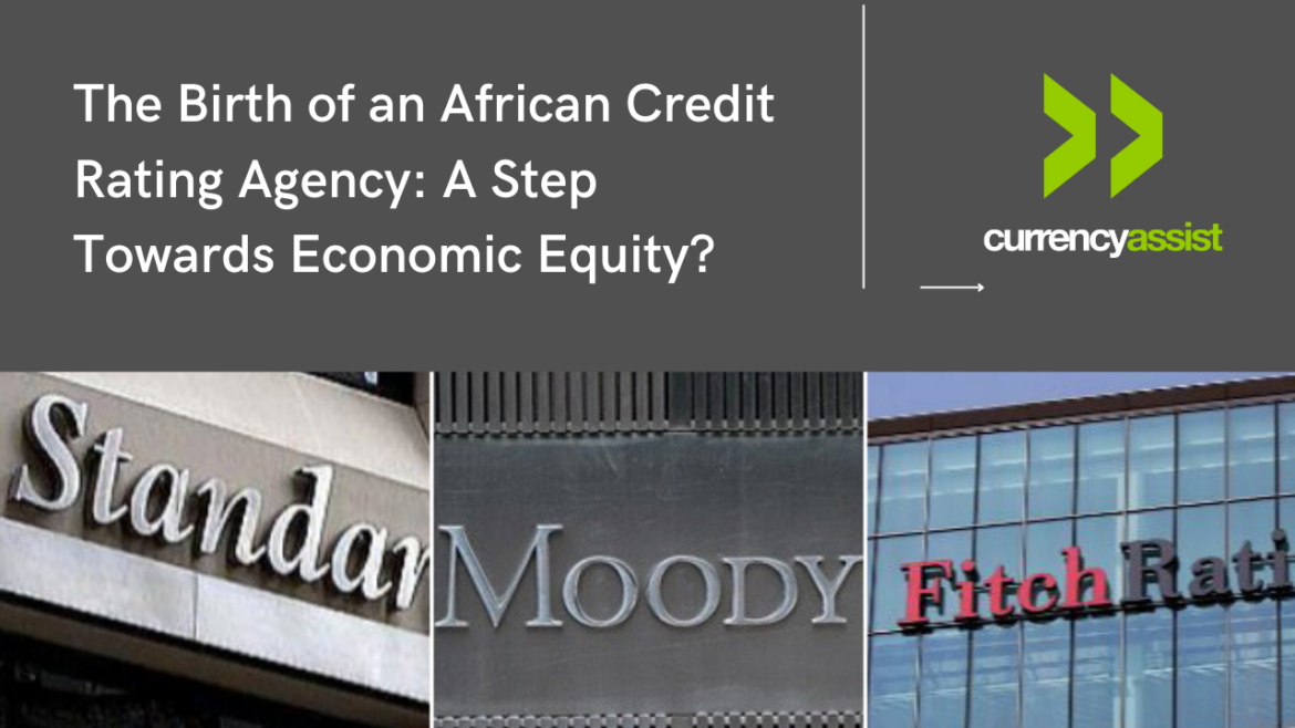 The Birth of an African Credit Rating Agency: A Step Towards Economic Equity?