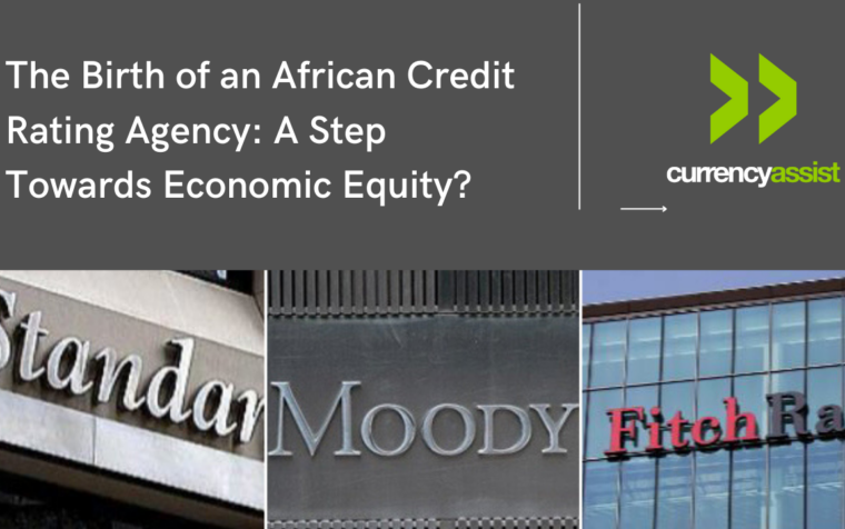 The Birth of an African Credit Rating Agency: A Step Towards Economic Equity?