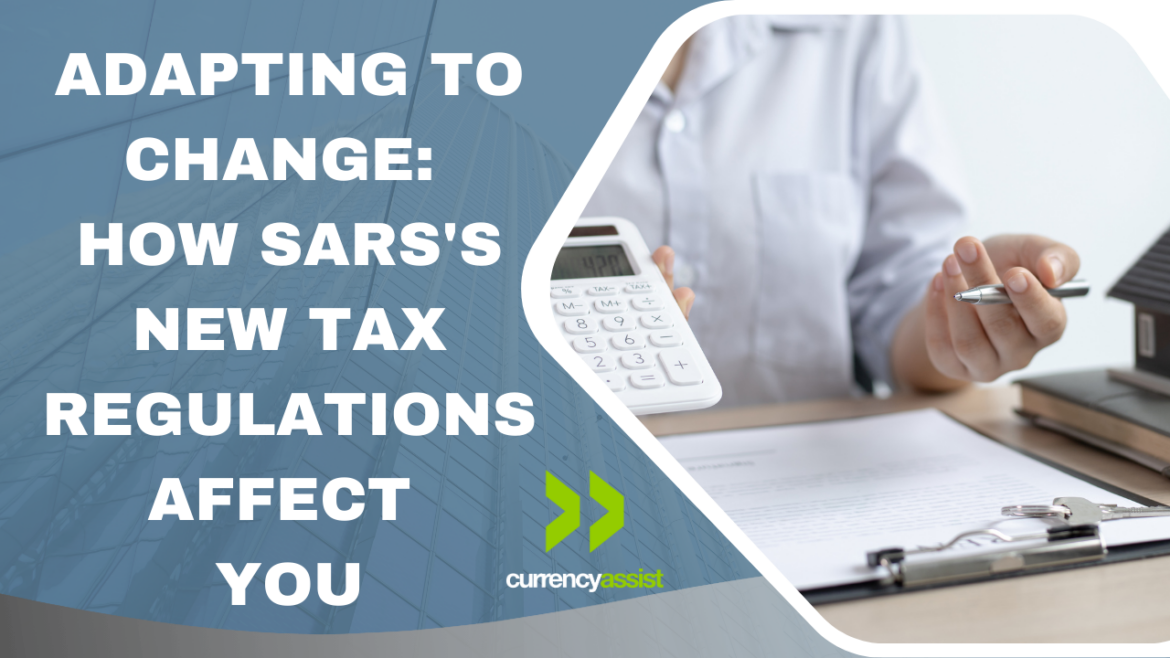 Adapting to Change: How SARS’s New Tax Regulations Affect You