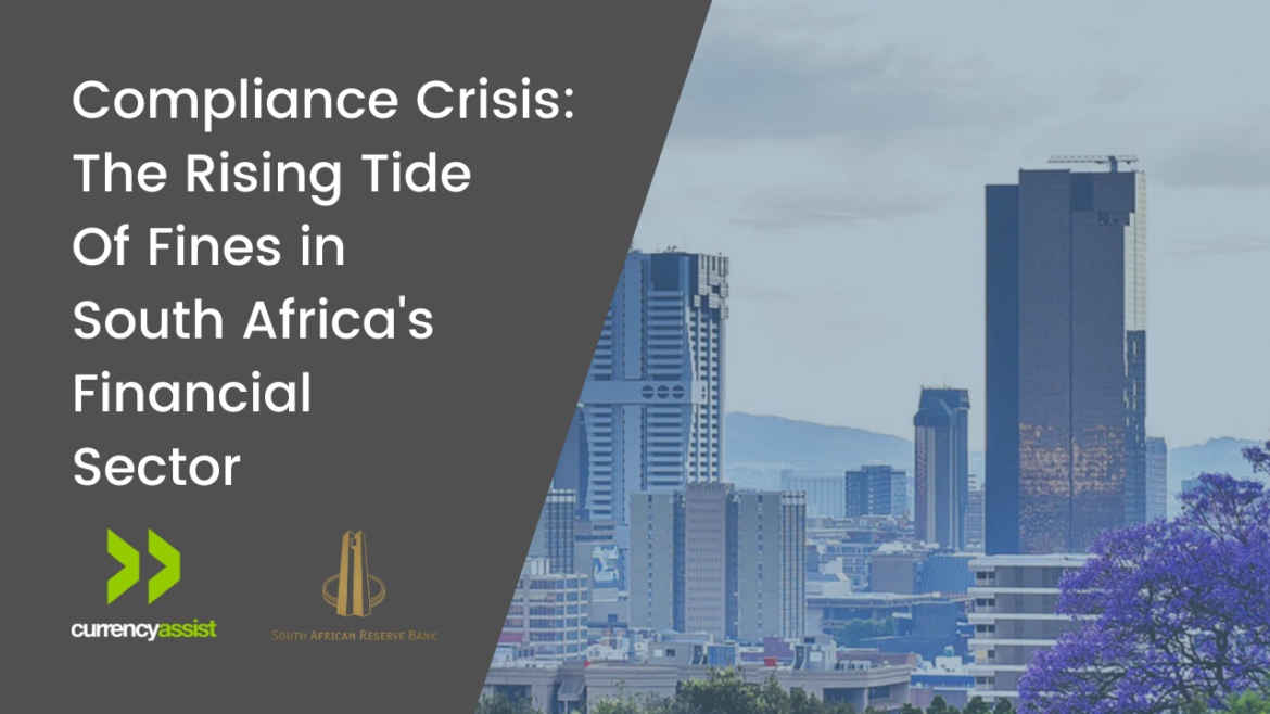 Compliance Crisis: The Rising Tide of Fines in South Africa’s Financial Sector